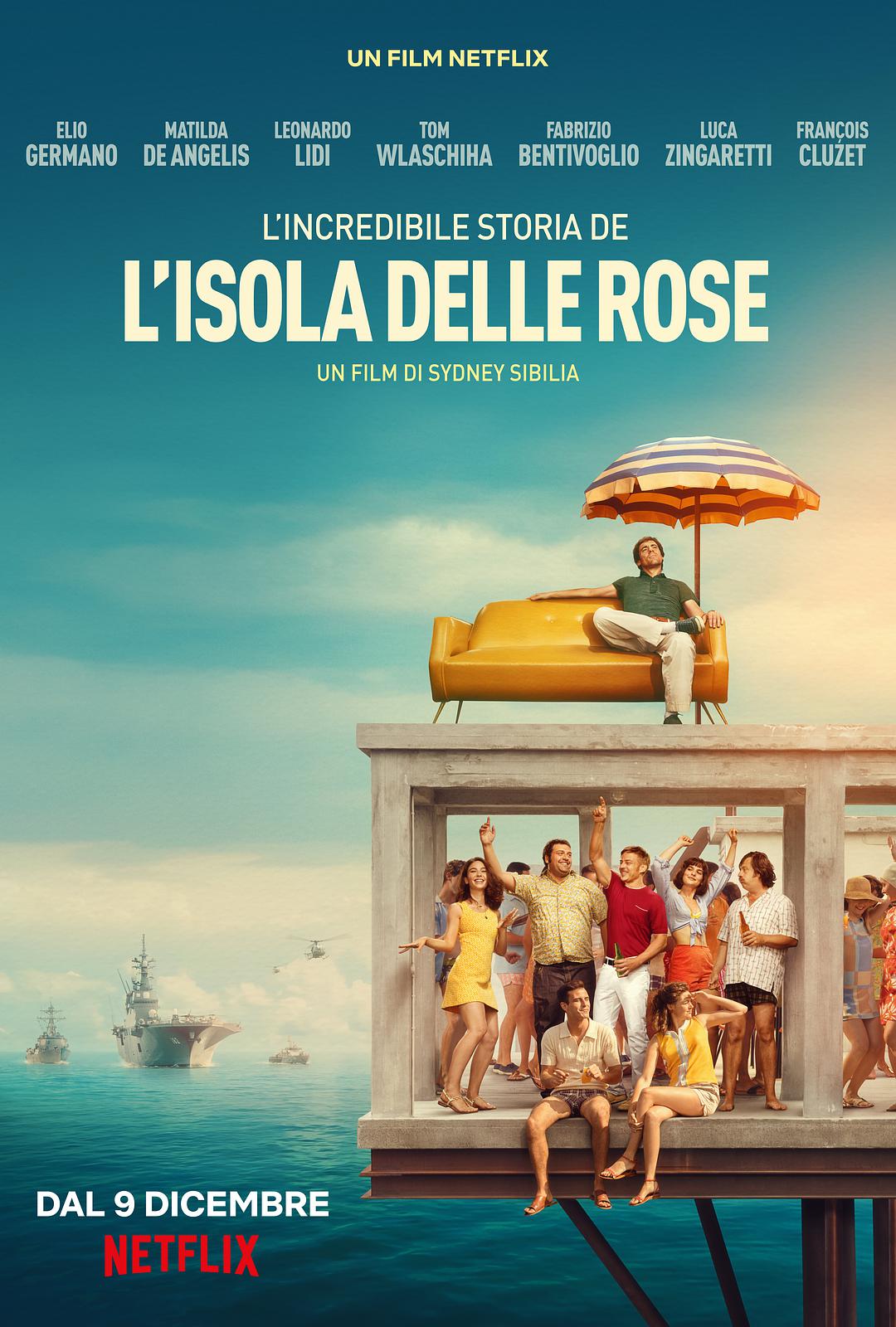 Lịch sử khó tin của đảo hoa hồng WEB-DL / Đảo hoa hồng / Rose Island 2020 L'incredibile storia dell'isola delle rose 4.0G